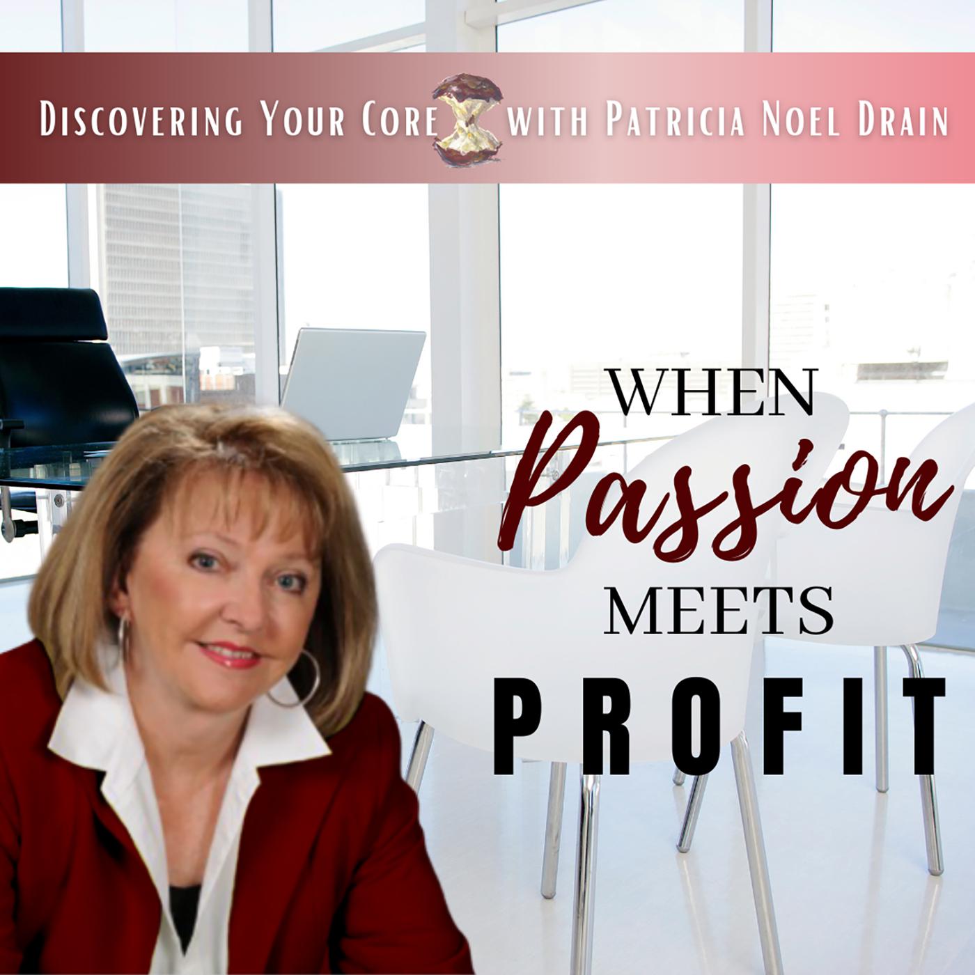 When Passion Meets Profit Podcast